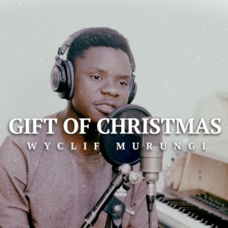 Gift Of Christmas lyrics | Boomplay Music