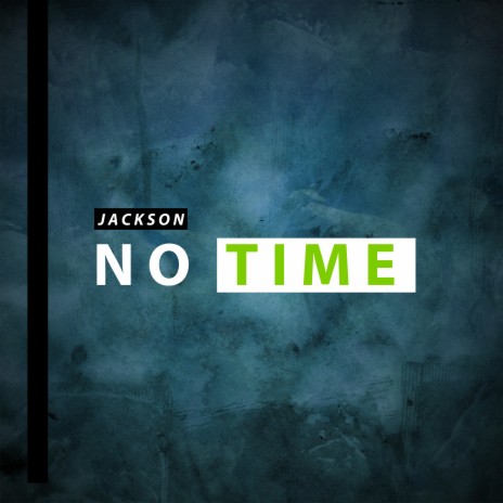 No Time | Boomplay Music