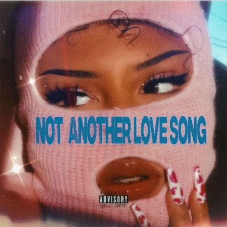 Not Another Love Song | Boomplay Music