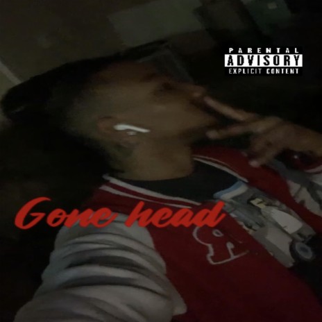 Gone head | Boomplay Music