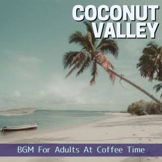 BGM For Adults At Coffee Time