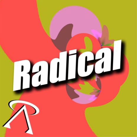 Radical | Boomplay Music