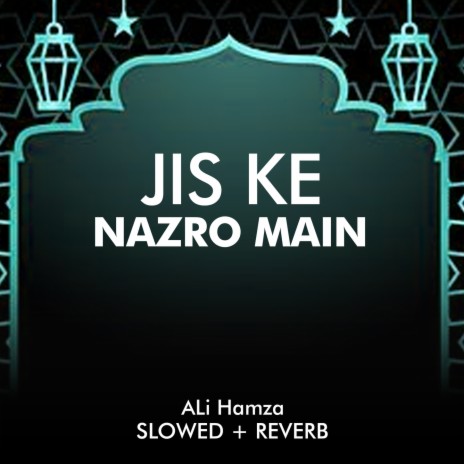 Jis Ke Nazro Main Lofi | Boomplay Music