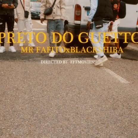 PRETO DO GUETTO ft. BLACKXIBA | Boomplay Music