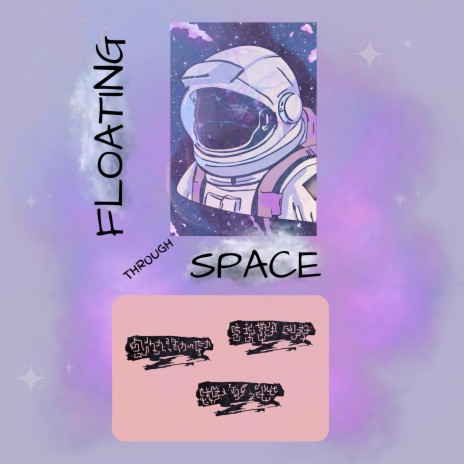 Floating Through Space | Boomplay Music