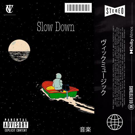 Slow Down | Boomplay Music