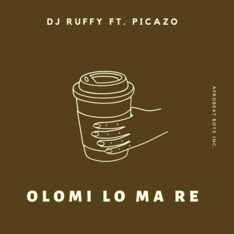 Olomi Lo Ma Re ft. Picazo Rhap | Boomplay Music