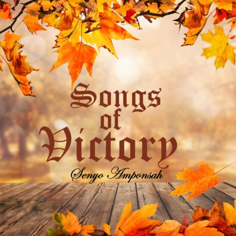 Songs of Victory (Ewe Medley) | Boomplay Music