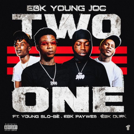 Two One ft. Young Slo-Be, EBK PayWes & EBK Durkio | Boomplay Music