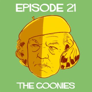 Episode 21: The Goonies