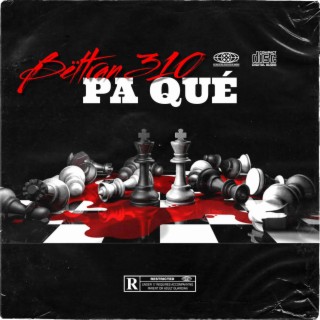 Pa qué lyrics | Boomplay Music