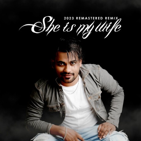 She Is My Wife (2023 Remastered Remix) | Boomplay Music