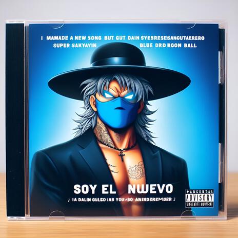 Soy El Nuevo | Boomplay Music