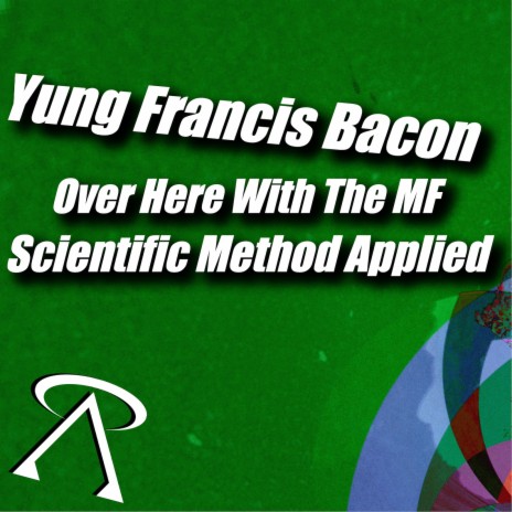 Yung Francis Bacon over Here With the MF Scientific Method Applied | Boomplay Music