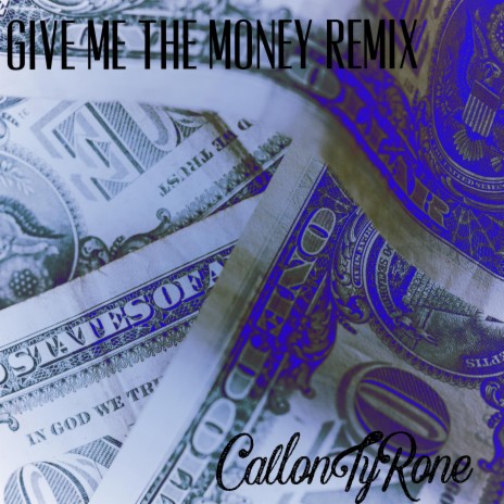 Give me the money (remix) | Boomplay Music