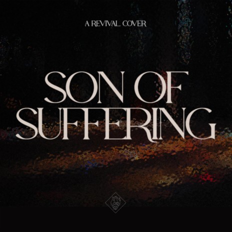 Son Of Suffering | Boomplay Music