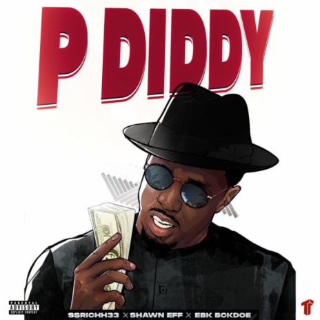 P DIDDY ft. EBK Bckdoe & SSRICHH33 | Boomplay Music
