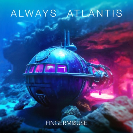 Always Atlantis | Boomplay Music