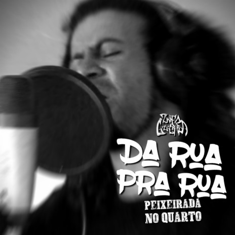 Da Rua pra Rua | Boomplay Music