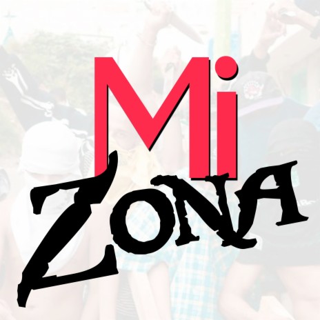 Mi Zona | Boomplay Music