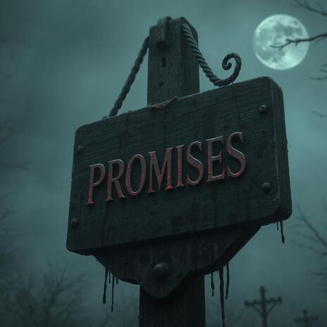 Promises | Boomplay Music