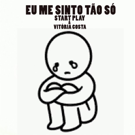 Eu Me Sinto Tão Só ft. Vitória Costa