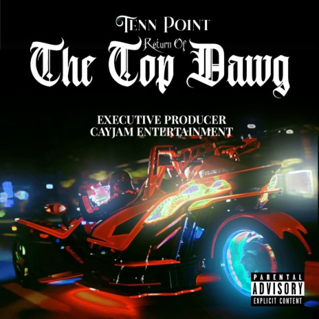 Return of the Top Dawg | Boomplay Music