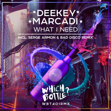 What I Need (Serge Armon & Bad Disco Radio Edit) ft. Marcadi