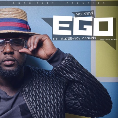 Ego (feat. Rudebwoy Ranking) | Boomplay Music