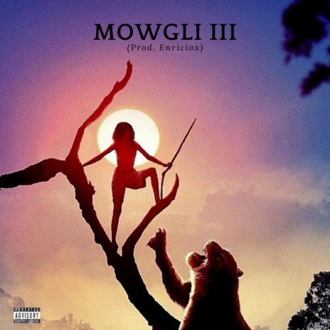 Mowgli III ft. Enriciox | Boomplay Music