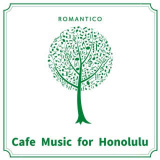 Cafe Music for Honolulu