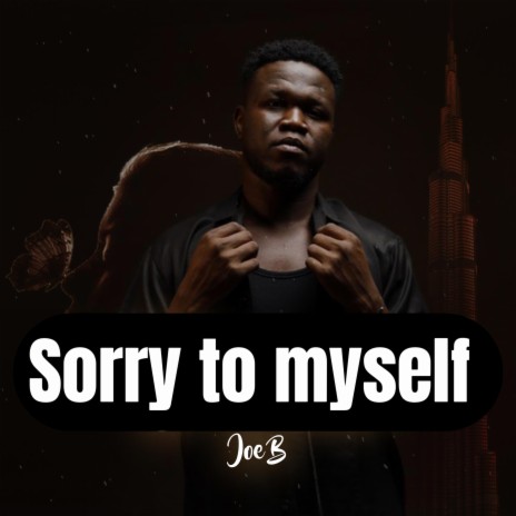 Joe b -sorry to myself | Boomplay Music