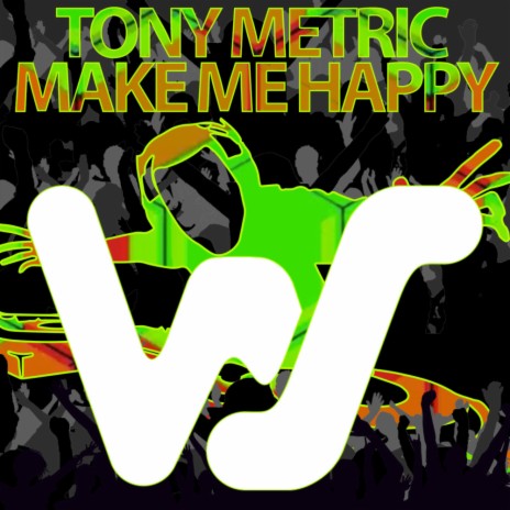 Make Me Happy | Boomplay Music