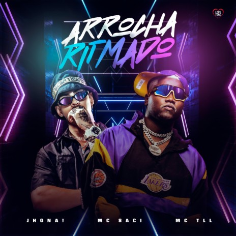 Arrocha Ritmado ft. Mc TLL, Love Funk & MC Saci | Boomplay Music