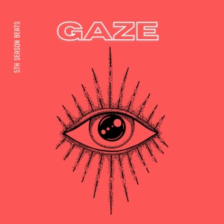 GAZE