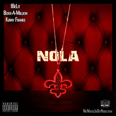Nola (feat. Kinny Franks & Boxx-A-Million)