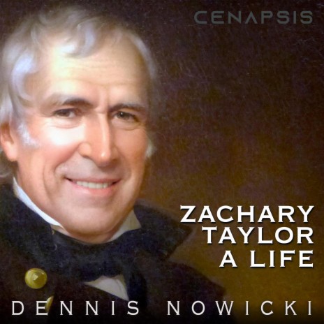 Zachary Taylor (A Life)