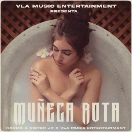 Muñeca Rota ft. victorjunior & VLA Music Entertainment | Boomplay Music