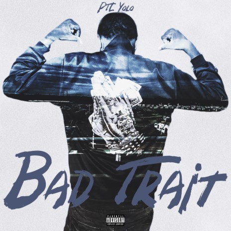 Bad Trait | Boomplay Music