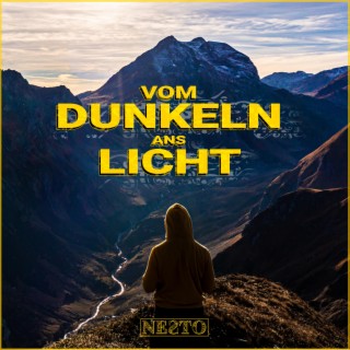 Vom Dunkeln ans Licht