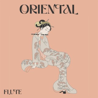 Oriental Flute & Blissful Nature Sounds (Traditional Chinese Instruments: Xun & Hulusi, Armenian Duduk, Irish Traverse Flute, Fujara, Flute, Native, Celtic)