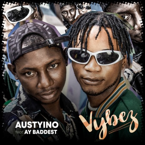 Vybez ft. Ay Baddest | Boomplay Music