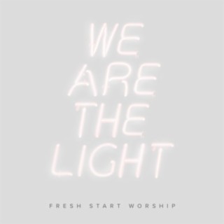 We Are the Light