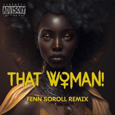 That Woman! (Fenn Soroll Remix) ft. Otimo