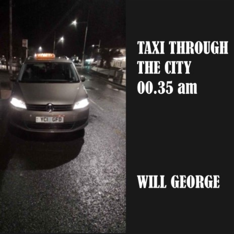 Taxi Throught The City 00.35 am