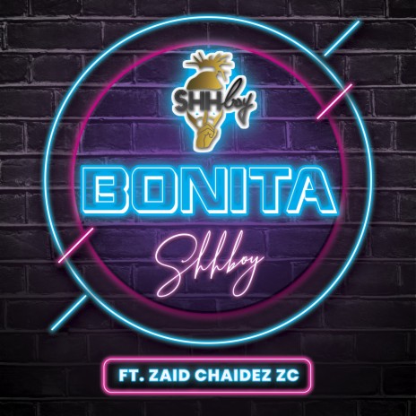 Bonita ft. Zaid Chaidez ZC | Boomplay Music