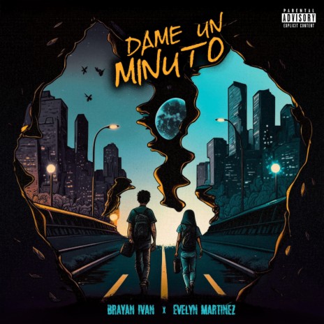 Dame Un Minuto ft. Evelyn Martinez | Boomplay Music