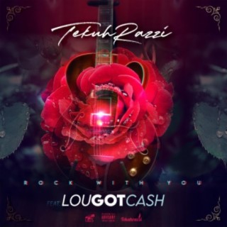 Rock With You (feat. LouGotCash)