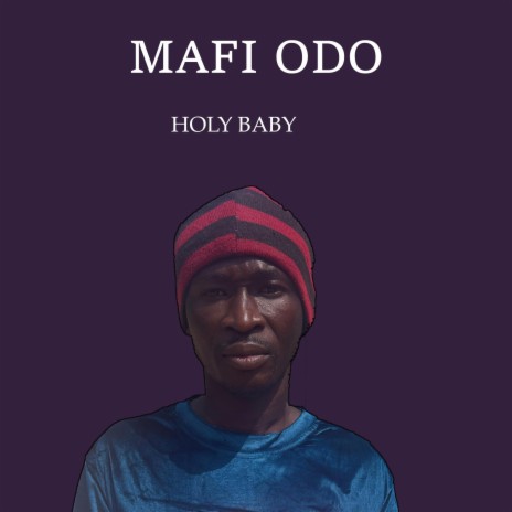 Mafi Odo | Boomplay Music