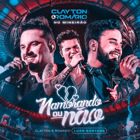 Namorando Ou Não (Ao Vivo) ft. Luan Santana | Boomplay Music